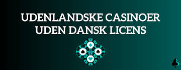 Casino uden dansk licens Hvad du skal vide